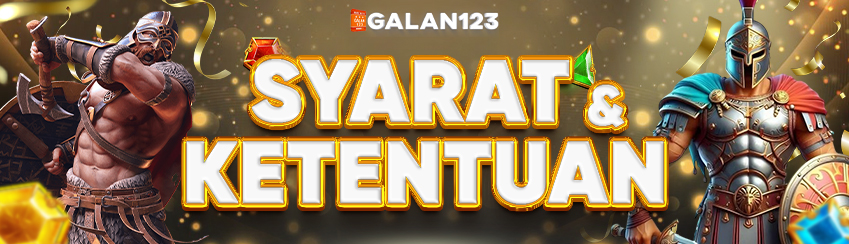 SYARAT DAN KETENTUAN GALAN123